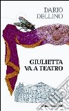 Giulietta va a teatro libro