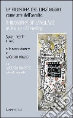 La filosofia nel linguaggio come arte dell'ascolto libro