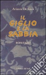 Il giglio e la sabbia libro