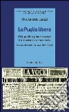 La Puglia libera. CLN, partiti e prime elezioni tra reazione e democrazia (1943-1946) libro di Leuzzi Vito A.