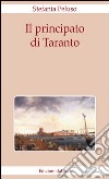 Il principato di Taranto libro