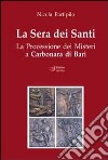 La sera dei santi libro di Partipilo Nicola