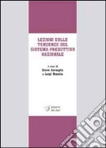 Lezioni sulle tendenze del sistema produttivo nazionale libro