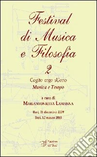 Festival di musica e filosofia. Con CD Audio. Vol. 2: Musica e tempo libro