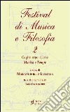 Festival di musica e filosofia. Con CD Audio. Vol. 2: Musica e tempo libro di Lamanna M. (cur.)