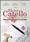 Elvira Catello e la «Lux» tra utopia e libertà. Una pacifista pugliese a New York nel '900 libro