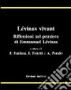 Lévinas vivant. Riflessioni sul pensiero di Emmanuel Lévinas libro