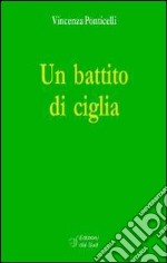 Un battito di ciglia libro