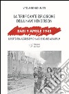 Bari, 9 aprile 1945. La terrificante esplosione della nave Henderson libro
