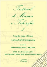 Festival di musica e filosofia. Vol. 3: Cogito ergo sUono libro