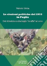 Le elezioni politiche del 1953 in Puglia. Dal dibattito sulla legge «truffa» al voto