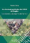 Le elezioni politiche del 1953 in Puglia. Dal dibattito sulla legge «truffa» al voto libro di Vetta Valerio
