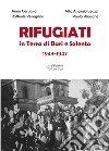 Rifugiati in Terra di Bari e Salento 1943-1947 libro