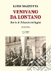 Venivano da lontano. Storie di Polacchi in Puglia libro di Mazzotta Luigi