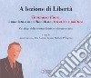 A lezione di libertà. Tommaso Fiore, umanista e meridionalista, tra etica e politica. Catalogo della mostra didattico-documentaria libro