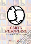 Carte vesuviane. Il laboratorio/le edizioni libro di Frac (cur.)