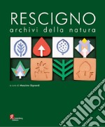 Giuseppe Rescigno. Archivi della natura libro