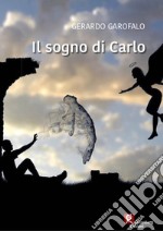 Il sogno di Carlo libro