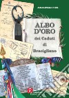 Albo d'oro dei caduti di Bracigliano libro