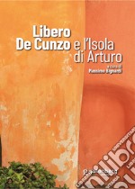 Libero De Cunzo e l'isola di Arturo libro