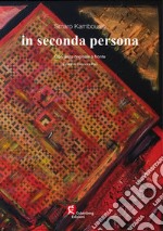 In seconda persona. Ediz. italiana e inglese