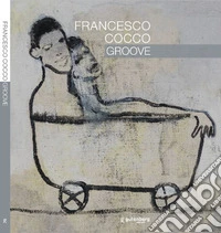 Francesco Cocco. Groove