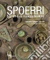 Spoerri & gli amici del Nouveau Réalisme. Opere della Collezione Caporrella libro