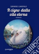 Il cigno dalla vita eterna libro