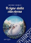 Il cigno dalla vita eterna libro