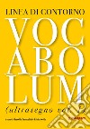 Vocabolum. Ultrasegno. Vol. 1 libro