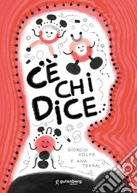 C'è chi dice...