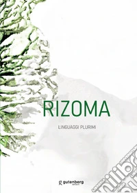 Rizoma. Linguaggi plurimi libro