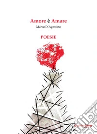 Amore è amare libro