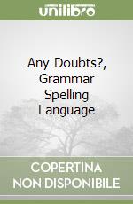 Any Doubts?, Grammar Spelling Language libro