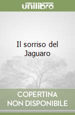 Il sorriso del Jaguaro libro