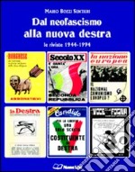 Dal neofascismo alla nuova destra libro