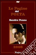 Le pagine del poeta. Sandro Penna libro