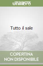 Tutto il sale libro