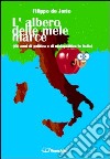 L'albero delle mele marce (60 anni di politica e di malapolitica in Italia) libro di De Jorio Filippo