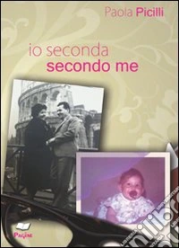 Io seconda, secondo me
