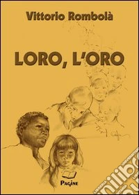Loro, l'oro