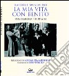 La mia vita con Benito. Una famiglia per l'Italia libro di Mussolini Guidi Rachele