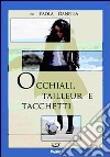 Occhiali, tailleur e tacchetti libro