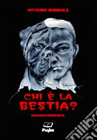 Chi è la bestia?