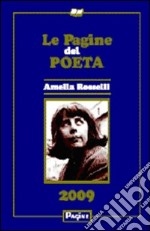 Le pagine del poeta 2009. Amelia Rosselli libro