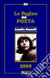 Le pagine del poeta 2009. Amelia Rosselli libro