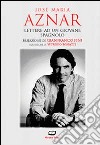 Lettere ad un giovane spagnolo libro di Aznar José M.