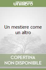 Un mestiere come un altro libro