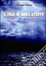 L'urlo in mare aperto libro