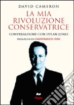 La mia rivoluzione conservatrice